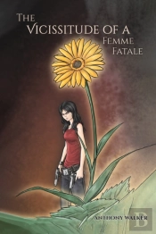 The Vicissitude Of A Femme Fatale