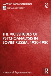The Vicissitudes Of Psychoanalysis In Soviet Russia, 1930-1980