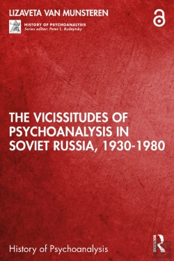 Bertrand.pt - The Vicissitudes Of Psychoanalysis In Soviet Russia, 1930-1980