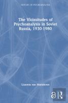 The Vicissitudes Of Psychoanalysis In Soviet Russia, 1930-1980