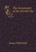 The Vicissitudes Of The Eternal City