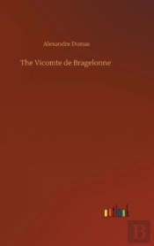 The Vicomte De Bragelonne