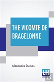 The Vicomte De Bragelonne