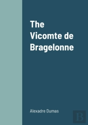 The Vicomte De Bragelonne