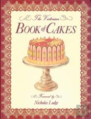 The Victorian Book Of Cakes