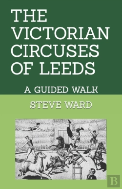 Bertrand.pt - The Victorian Circuses Of Leeds