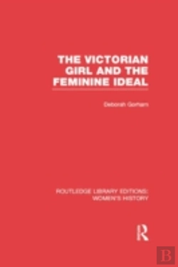 Bertrand.pt - The Victorian Girl And The Feminine Ideal