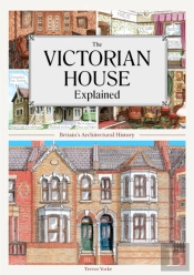 The Victorian House Explained