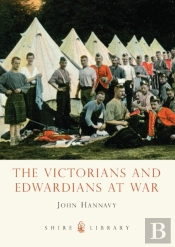 The Victorians And Edwardians At War