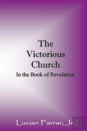 The Victorious Church: In The Book Of Re