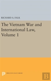The Vietnam War And International Law, Volume 1