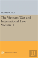The Vietnam War And International Law, Volume 1