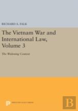 The Vietnam War And International Law, Volume 3