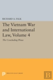 The Vietnam War And International Law, Volume 4