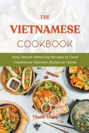 The Vietnamese Cookbook