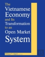 The Vietnamese Economy And Its Transformation To An Open Market System