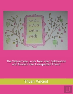 Bertrand.pt - The Vietnamese Lunar New Year Celebration And Grace'S New Unexpected Friend
