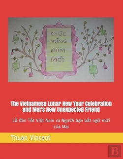Bertrand.pt - The Vietnamese Lunar New Year Celebration And Mai'S New Unexpected Friend