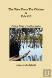 The View From The Chickee & Rule #13