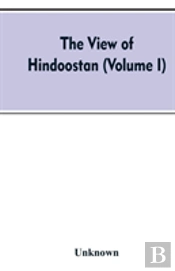 The View Of Hindoostan (Volume I)