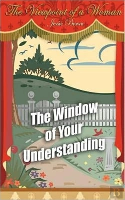 Bertrand.pt - The Viewpoint Of A Woman: The Window Of Your Understanding