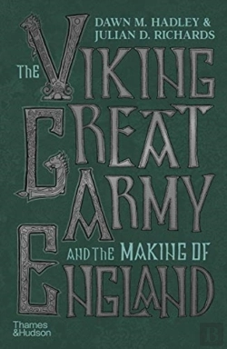 Bertrand.pt - The Viking Great Army And The Making Of England