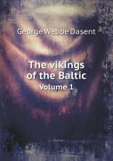 The Vikings Of The Baltic Volume 1
