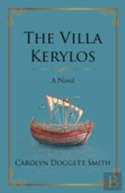 The Villa Kerylos: A Novel