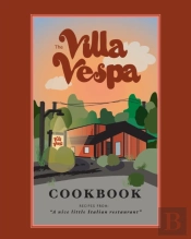 The Villa Vespa Cookbook