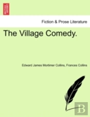 The Village Comedy.