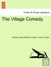 The Village Comedy.