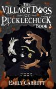 The Village Dogs Of Pucklechuck