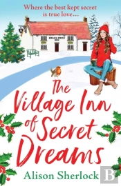 The Village Inn Of Secret Dreams