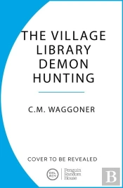 The Village Library Demon Hunting Society