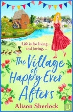 Bertrand.pt - The Village Of Happy Ever Afters