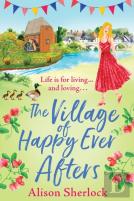 The Village Of Happy Ever Afters