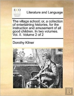 Bertrand.pt - The Village School; Or, A Collection Of