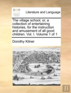 Bertrand.pt - The Village School; Or, A Collection Of