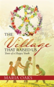 The Village That Raised Us