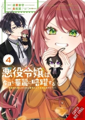 The Villainess Stans The Heroes: Playing The Antagonist To Support Her Faves!, Vol. 4