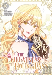 The Villainess Turns The Hourglass, Vol. 3