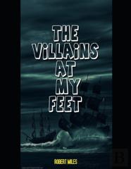 The Villains At My Feet