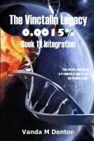 The Vinctalin Legacy 0.0015%: Book 11 Integration