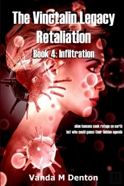 Bertrand.pt - The Vinctalin Legacy Retaliation: Book 4 Infiltration