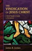 The Vindication Of Jesus Christ