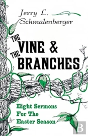 The Vine And The Branches