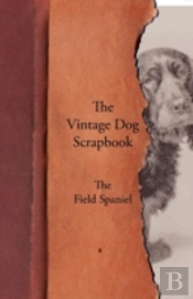 The Vintage Dog Scrapbook - The Field Spaniel