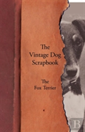 The Vintage Dog Scrapbook - The Fox Terrier