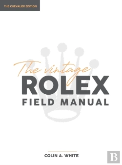 Bertrand.pt - The Vintage Rolex Field Manual