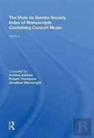 The Viola Da Gamba Society Index Of Manuscripts Containing Consort Music